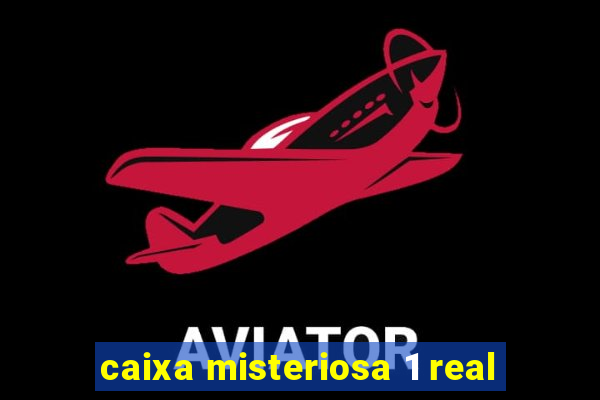 caixa misteriosa 1 real